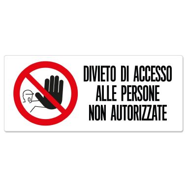Cartello in Alluminio DIVIETO DI ACCESSO ALLE PERSONE NON AUTORIZZATE 350 x 150 mm - 1 pz product photo Photo 01 3XL