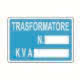 Cartello ''Trasformatore N.'', dimensioni: 350 x 150 mm product photo Photo 01 2XS